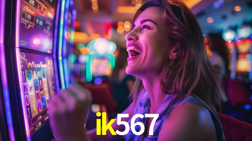 ik567 - Cassino das Estrelas Brilhantes - ik567.com